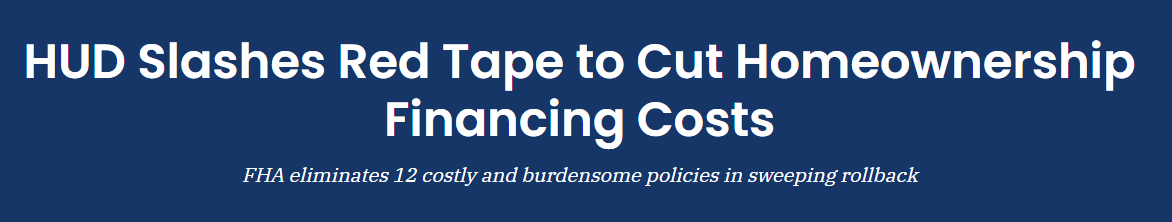 HUD Slashes Red Tape to Cut Homeownership Financing Costs